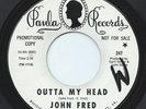 JOHN FRED 45RPM '66 PAULA OUTTA MY HEAD NICE GARAGE ROCKER PROMO VG++ VINYL