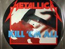 Metallica Kill 'Em All - No Barcode UK picture disc LP vinyl album record