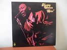 MUDDY WATERS LIVE AT MR. KELLY'S CHICAGO, CHESS BLUE LABEL FIRST PRESS; 1972
