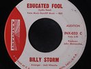 BILLY STORM: Educated Fool / I Can't Help It 45 (dj, xol) rare Soul