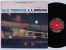 J.J. JOHNSON Blue Trombone COLUMBIA LP VG++/VG+ 6-eye