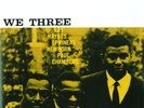 Roy Haynes / Phineas Newborn / Paul Chambers - We Three (Back To Black Ltd. NEW