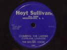 Rare Black Gospel 78, HEAR IT   THE GOLDEN VOICES ON HOYT SULLIVAN, GREENWOOD SC