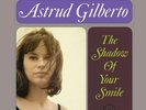 ORG | Astrud Gilberto - The Shadow Of Your Smile 180g 2LPs (45rpm) oop