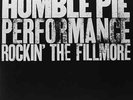 HUMBLE PIE-PERFORMANCE: ROCKIN THE FILLMORE  VINYL LP NEW