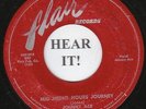 Johnny Ace BLUES 45 (Flair 1015) Mid Night Hours Journey/ Trouble And Me