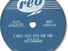 1959 The FLAMINGOS Doo Wop 78 RPM Record. I Only Have Eyes for You