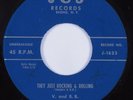 Rockabilly 45 V. & B.B. They Just Rocking & Rolling J & S VG+ HEAR
