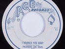 Jump Blues 45 FRANKIE LEE SIMS I Warned You Baby ACE HEAR