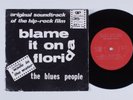 Garage Psych Funk 45 BLUES PEOPLE Blame It On Florida picture sleeve HEAR