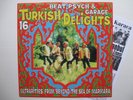 TURKISH DELIGHTS Comp LP 2001 60's TURKEY Garage PSYCH Fuzz RARE