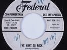 R&B Sax Rocker 45 SWALLOWS We Want To Rock FEDERAL HEAR