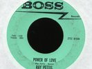 RAY PETTIS Power of Love on Boss Original R&B Doo Wop 45 Styrene Press Hear