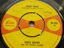 JAMES BROWN AND THE FAMOUS FLAMES - NIGHT TRAIN UK SUE WI-360 NM UNPLAYED 7