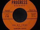 GARLON DAVIS: Oh My Soul / Stop Crying 45 rare Soul