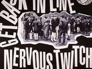 NERVOUS TWITCH - Get Back In Line - Vinyl (LP)