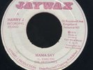 1695 HEPTONES-MAMA SAY-JAYWAX-1975 REGGAE 45 7