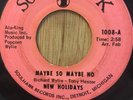 NEW HOLIDAYS northern soul xover 45 Maybe So Maybe No / If I Only Knew  Soulhawk