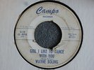 NORTHERN SOUL 45 Wayne Boling Girl I Like To Dance With You Campo 18 HEAR it