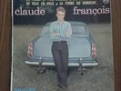 VINYL 45T CLAUDE FRANCOIS   DEDICACE