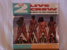 The 2 Live Crew As nasty as they wanna be(Sealed)orig.1989 Skywalker 107