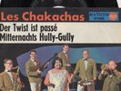 RCA  Sg    -  LES CHAKACHAS   -  DER TWIST IST PASSE   -