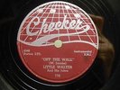 Chicago Blues 78 LITTLE WALTER - Off The Wall -Checker nice E copy HEAR