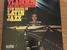 Vladimir And His Orchestra. LP. New Sound In Latin Jazz Alegre LPA854