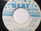 ERIC MORRIS - Say What You're Saying / Tears In Your Eyes - NEW BEAT JA 7