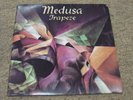 TRAPEZE , MEDUSA . LISTEN TO BOTH SIDES .