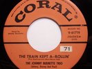 Rock-a-billy 45 - Johnny Burnette Trio - The Train Kept A-Rollin - Vg+++