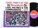 CARL HOLMES AND THE COMMANDERS LP, TWIST PARTY AT THE ROUNDTABLE (ATLANTIC US Is