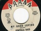 Fontella BASS my good loving 45 monster R&B SCREAMER northern soul POPCORN hear?