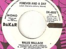 WALES WALLACE Forever And A Day DAKAR PROMO CHICAGO NORTHERN SOUL 45