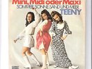 TEENY - Mini, Midi oder Maxi