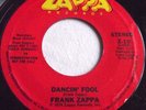 FRANK ZAPPA   DANCIN' FOOL ** US ZAPPA 45 DEMO