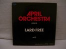 Lard Free - April Orchestra Vol.15 - LP 12