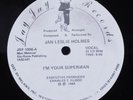 JAN LESLIE HOLMES I'm Your Superman JAY JAY 12