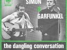 SIMON and GARFUNKEL 45 THE DANGLING CONVERSATION+PS HOLLAND RARE