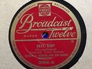AL BOWLLY + MARIUS B. WINTER & HIS DANCE ORCH - ‘OKAY BABY’ BROADCAST TWELVE 78