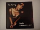 P J Harvey - Harder, B-Sides 1995-2001