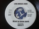 WANT TO KNOW MORE / GIVING YOU LOVE, KRISTY (Brooks) LOVE MUSIC 2000.
