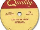 Super Rare 1958 The IMPERIALS Doo Wop 78 RPM Record. Tears on my Pillow