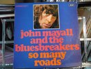 JOHN MAYALL AND THE BLUESBREAKERS - SO MANY ROADS - EX VINYL LP