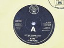 RARE PLEASURE LET ME DOWN EASY 45 UK DJM RECORDS 1976 SOUL FUNK