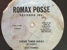 MAX ROMEO - DRIVE THEM AWAY - ROMAX POSSE ( ROOTS REGGAE 12 )