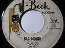 TONY JOE WHITE & THE MOJOS Bad Mouth 45 RPM J-Beck 1001 RARE GARAGE /BLUES Hear