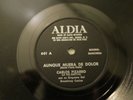 CARLOS PIZARRO 78 RPM (BOLERO RANCHERA) ALDIA RECORDS