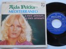 *AJDA PEKKAN Mediterraneo (in Spanish) /A mes (in french) VG++ SPAIN 1977 P/S 45