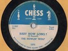 BLUES 78 The Howlin' Wolf - Baby How Long?/Evil Is Goin' On, Chess, nice